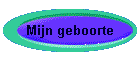 Mijn geboorte