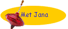 Met Jana