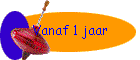 Vanaf 1 jaar