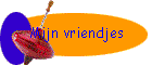 Mijn vriendjes